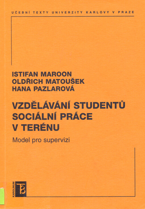 Vzdělávání studentů sociální práce v terénu : model pro supervizi