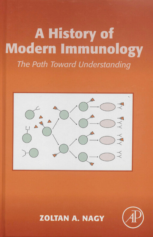 A history of modern immunology : the path toward understanding