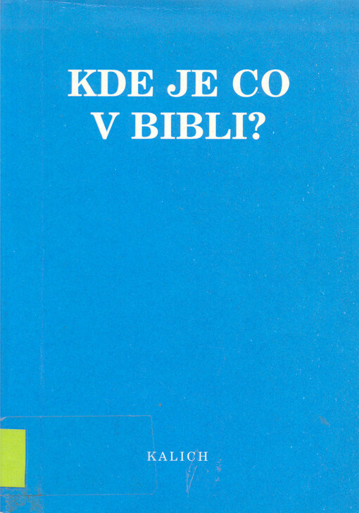 Kde je co v bibli?: abecední klíč pro čtenáře Písma