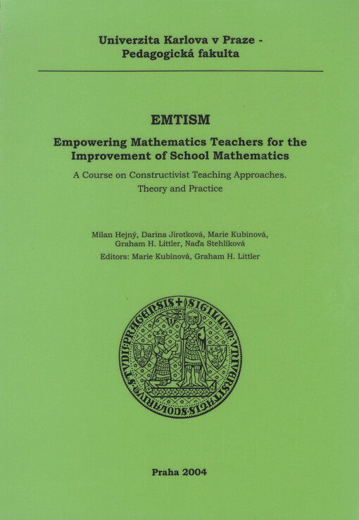EMTISM - Empowering mathematics teachers for the improvement of school mathematics : a course on constructivist teaching approaches : theory and practice