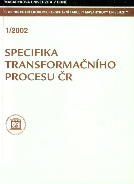 Specifika transformačního procesu ČR : (závěrečná etapa výzkumného úkolu)