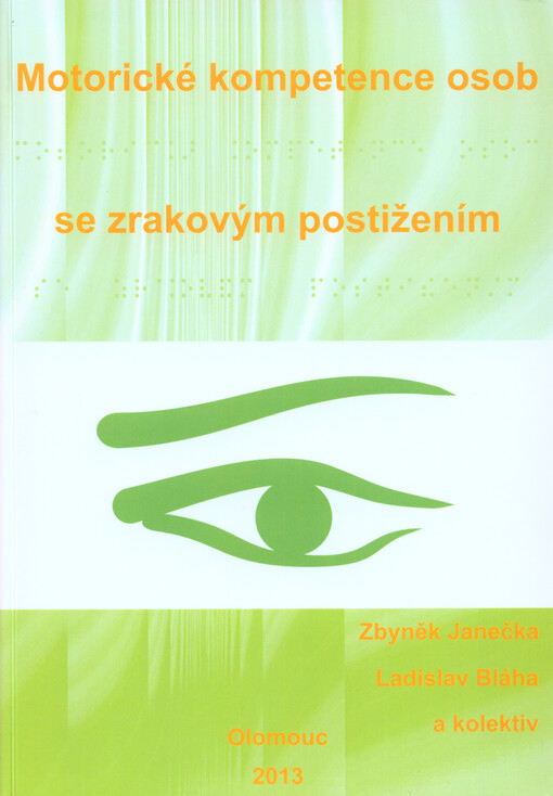 Motorické kompetence osob se zrakovým postižením