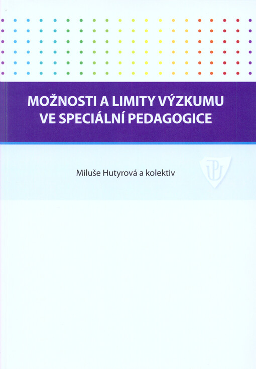 Možnosti a limity výzkumu ve speciální pedagogice
