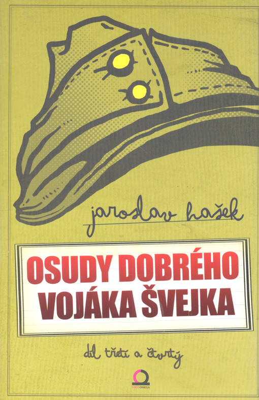 Osudy dobrého vojáka Švejka za světové války. III, IV