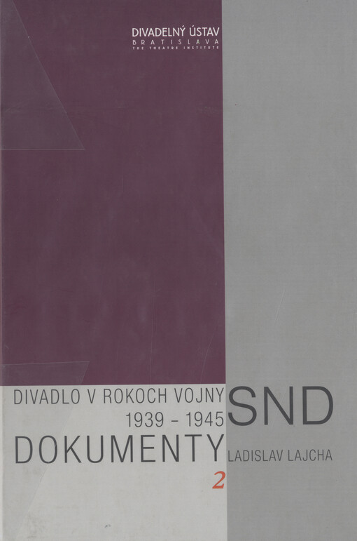 Dokumenty SND2,Divadlo v rokoch vojny : 1939-1945