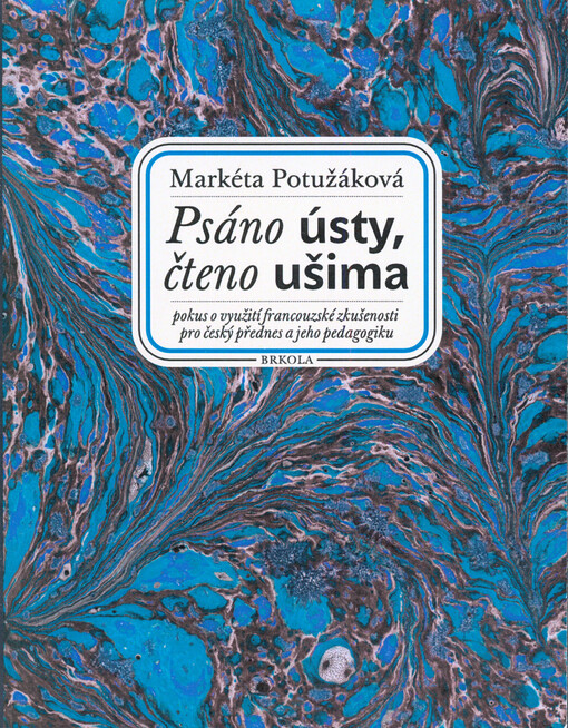 Psáno ústy, čteno ušima