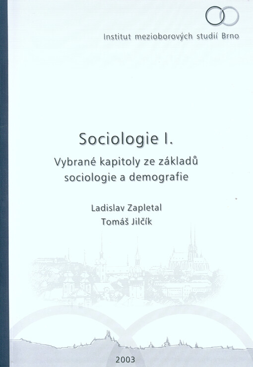 Sociologie I: vybrané kapitoly ze základů sociologie a demografie