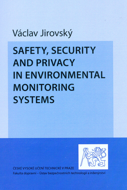 Safety, security and privacy in environmental monitoring systems