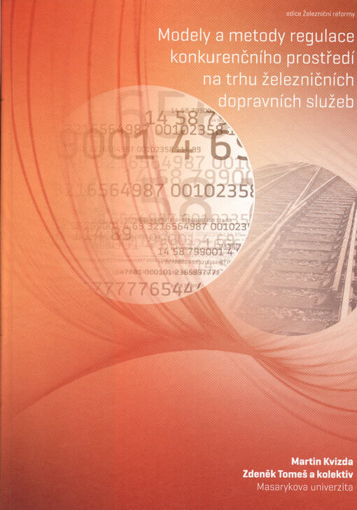 Modely a metody regulace konkurenčního prostředí na trhu železničních dopravních služeb