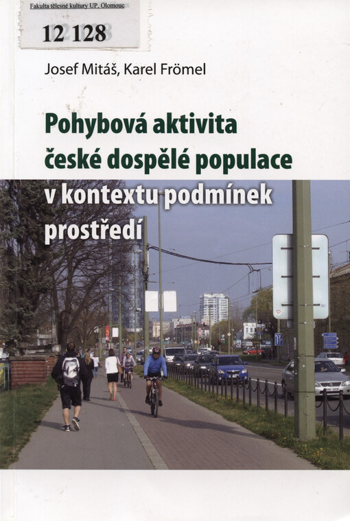 Pohybová aktivita české dospělé populace v kontextu podmínek prostředí