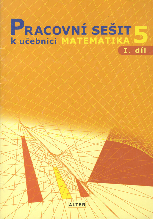 Pracovní sešit k učebnici Matematika pro 5. ročník základních škol, pracovní sešit 1