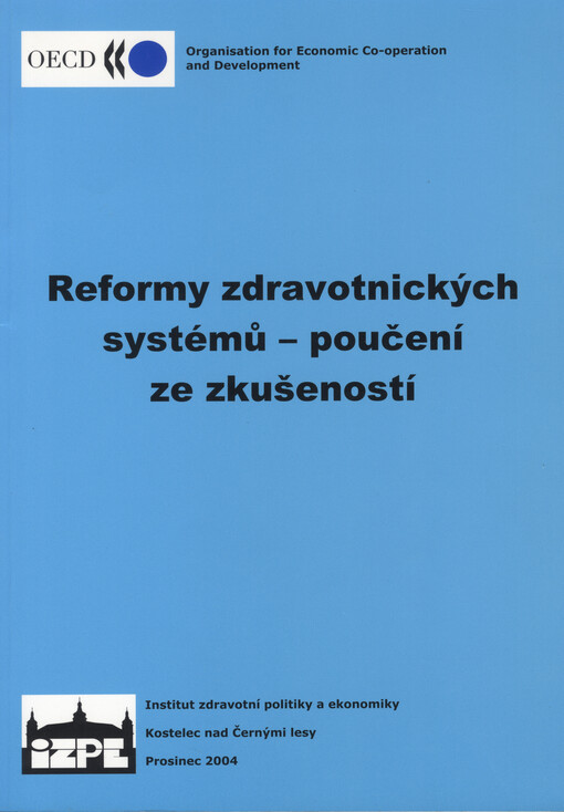 Reformy zdravotnických systémů - poučení ze zkušeností