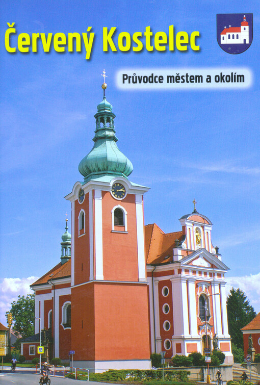 Červený Kostelec :průvodce městem a okolím