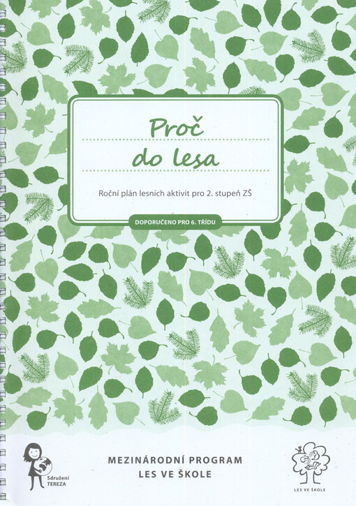 Proč do lesa :roční plán lesních aktivit pro 2. stupeň ZŠ : doporučeno pro 6. třídu