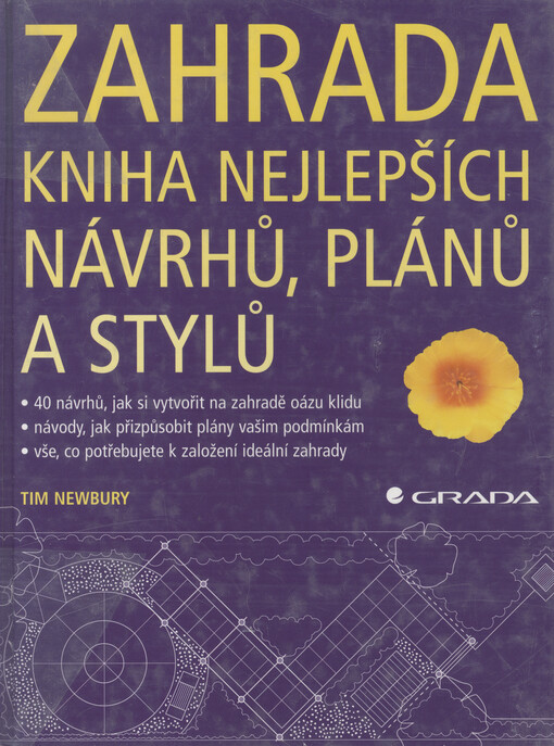 Zahrada: kniha nejlepších návrhů, plánů a stylů
