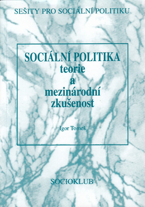 Sociální politika : teorie a mezinárodní zkušenost