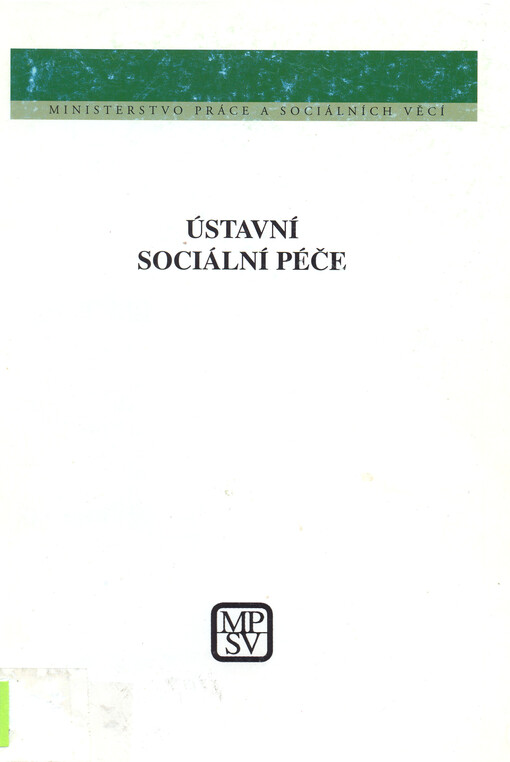 Ústavní sociální péče : komentář k právním předpisům (podle právního stavu k 1.12.1998)