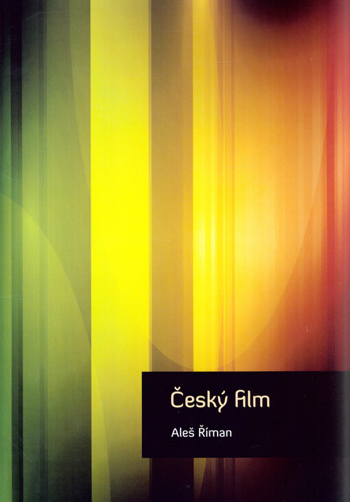 Český film :studijní text pro kombinované studium