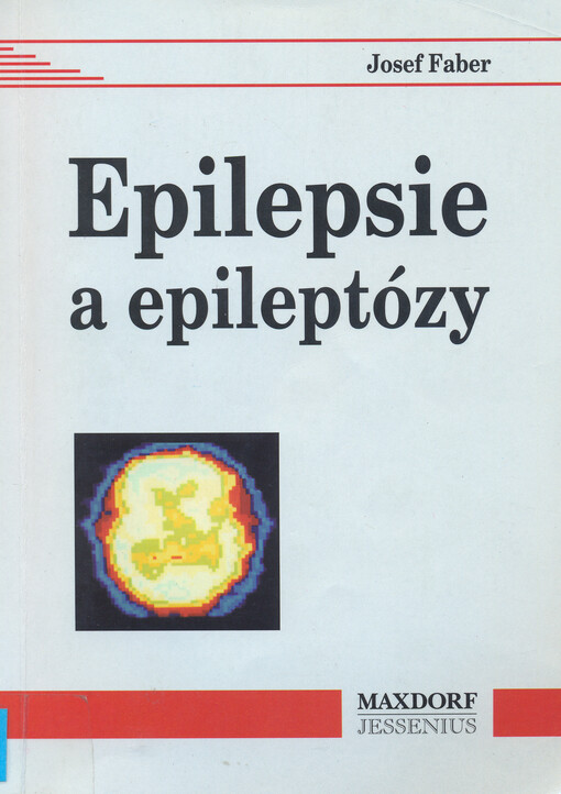 Epilepsie a epileptózy.