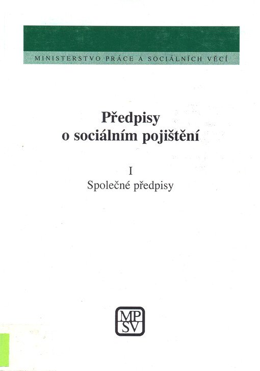 Předpisy o sociálním pojištění. I, Společné předpisy