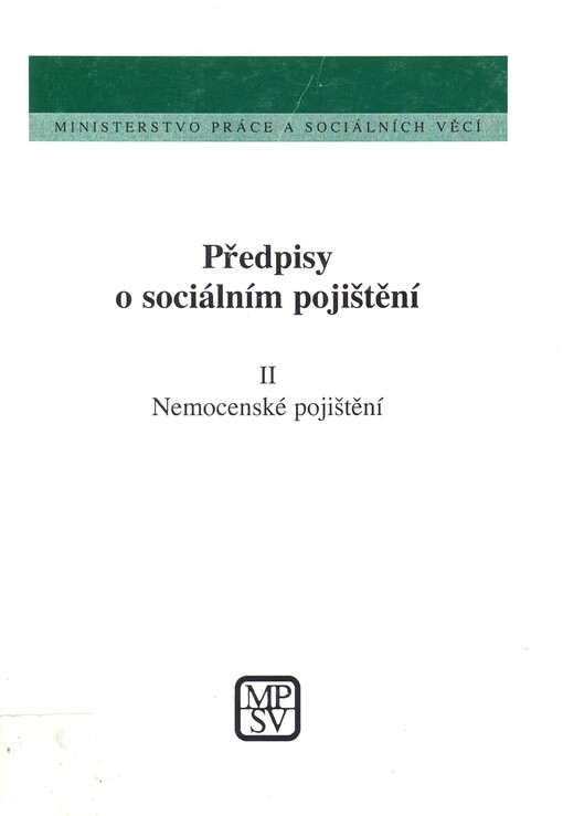 Předpisy o sociálním pojištění. II, Nemocenské pojištění
