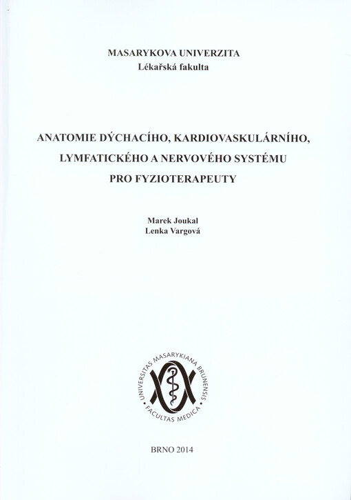 Anatomie dýchacího, kardiovaskulárního, lymfatického a nervového systému pro fyzioterapeuty