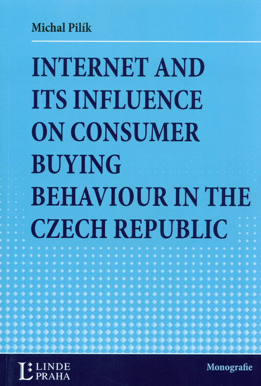 Internet and its influence on consumer buying behaviour in the Czech Republic
