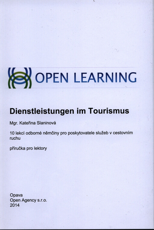 Dienstleistungen im Tourismus :10 lekcí odborné němčiny pro poskytovatele služeb v cestovním ruchu