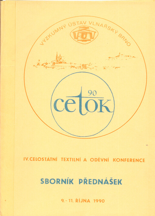 CETOK 90 :IV. celostátní textilní a oděvní konference : sborník přednášek : 9.-11. října 1990