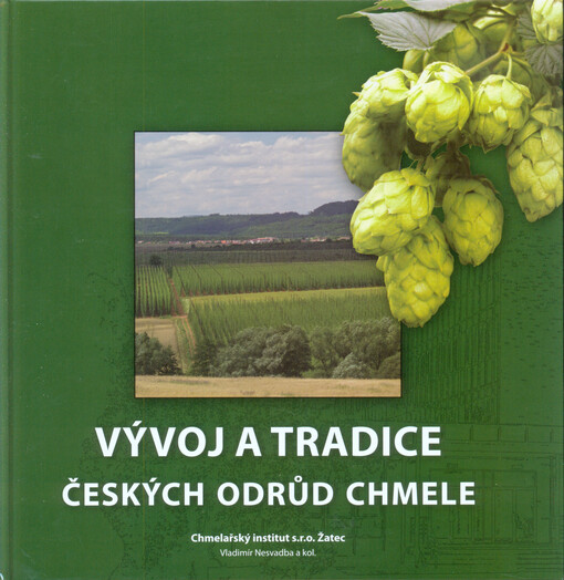 Vývoj a tradice českých odrůd chmele