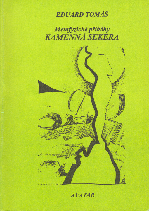 Metafyzické příběhy, I, Kamenná sekera
