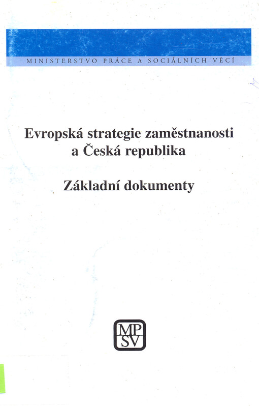 Evropská strategie zaměstnanosti a Česká republika :základní dokumenty