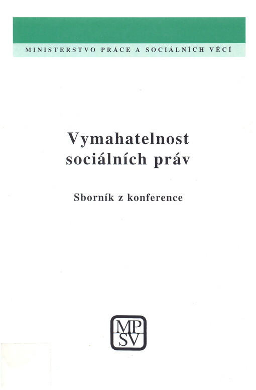 Vymahatelnost sociálních práv :Praha, 5. a 6. prosince 2002 : sborník z konference