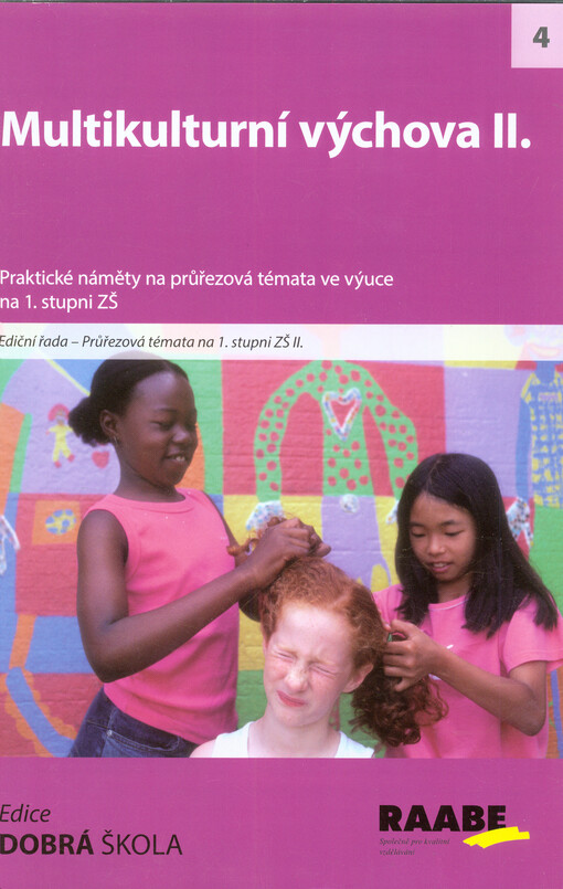 Multikulturní výchova :[praktické náměty pro výuku na 1. stupni ZŠ, sv. 2