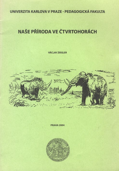 Naše příroda ve čtvrtohorách