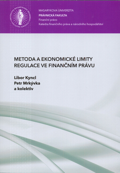 Metoda a ekonomické limity regulace ve finančním právu