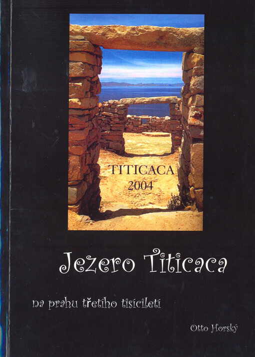 Jezero Titicaca :na prahu třetího tisíciletí