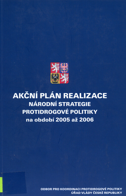 Akční plán realizace Národní strategie protidrogové politiky na období 2005 až 2006