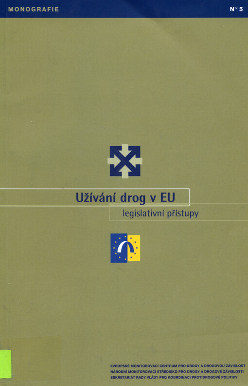 Užívání drog v EU: legislativní přístupy