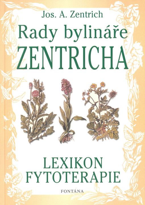 Rady bylináře Zentricha