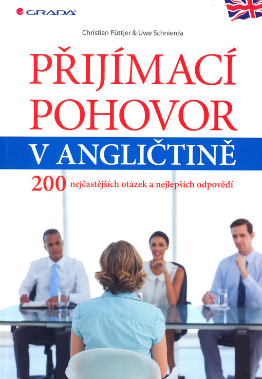 Přijímací pohovor v angličtině :200 nejčastějších otázek a nejlepších odpovědí