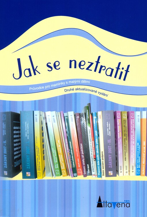 Jak se neztratit :průvodce pro maminky s malými dětmi