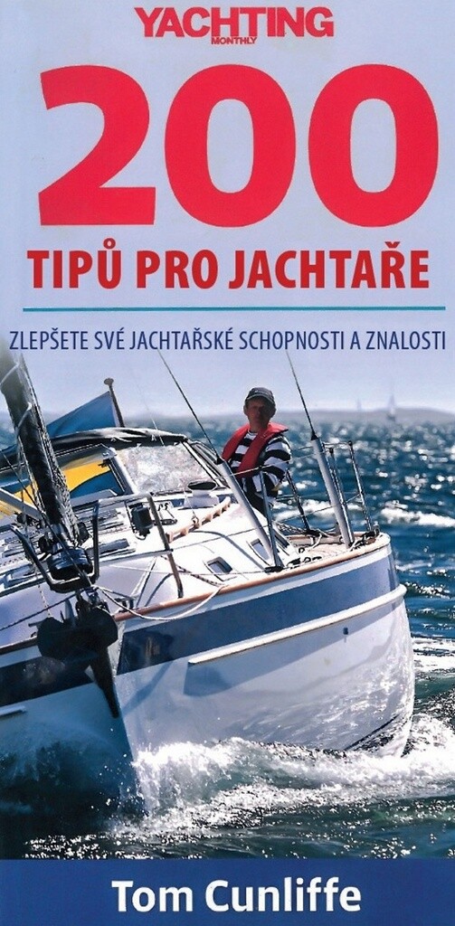 200 tipů pro jachtaře :rady a zkušenosti pro každou příležitost