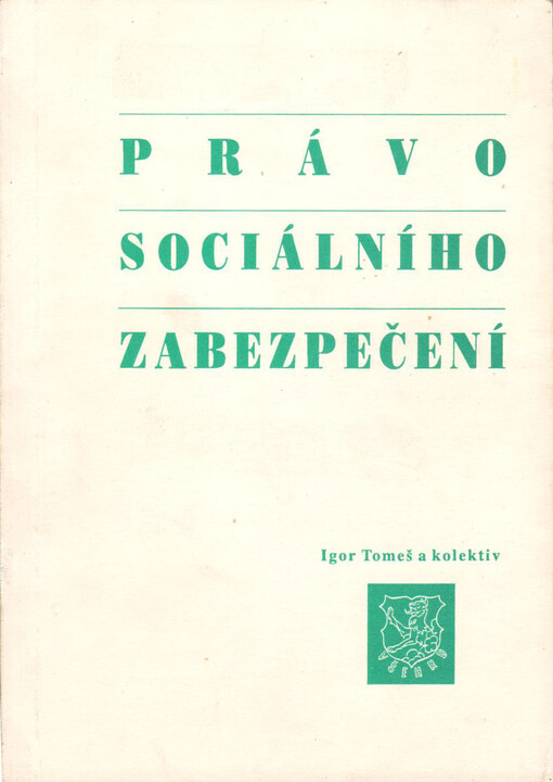 Právo sociálního zabezpečení : teorie a mezinárodní srovnání