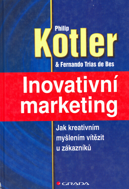 Inovativní marketing: jak kreativním myšlením vítězit u zákazníků