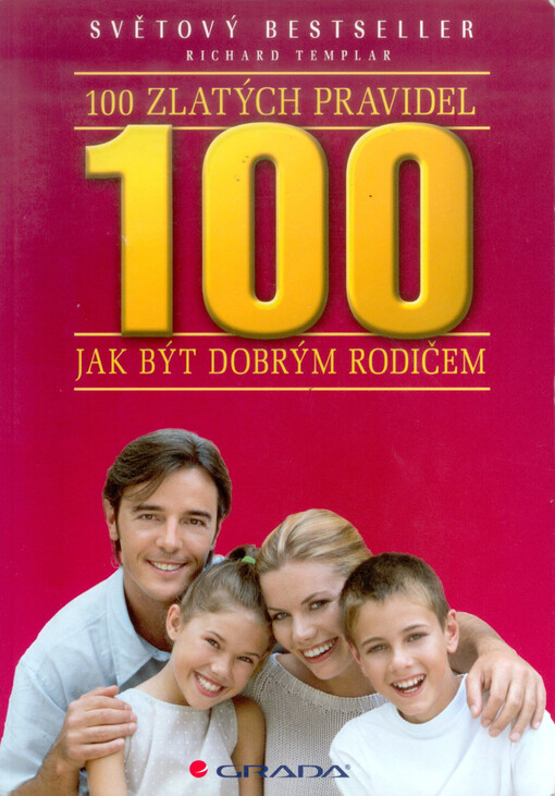 100 zlatých pravidel jak být dobrým rodičem