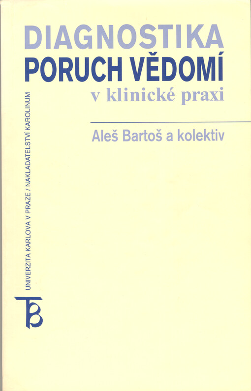 Diagnostika poruch vědomí v klinické praxi
