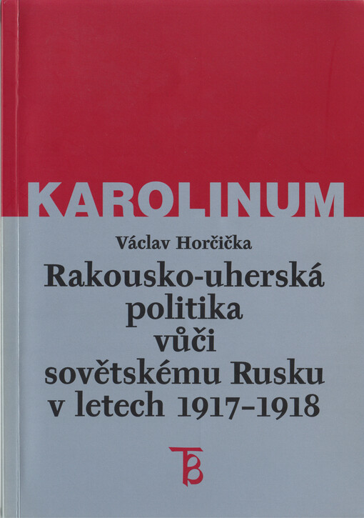 Rakousko-uherská politika vůči sovětskému Rusku v letech 1917-1918