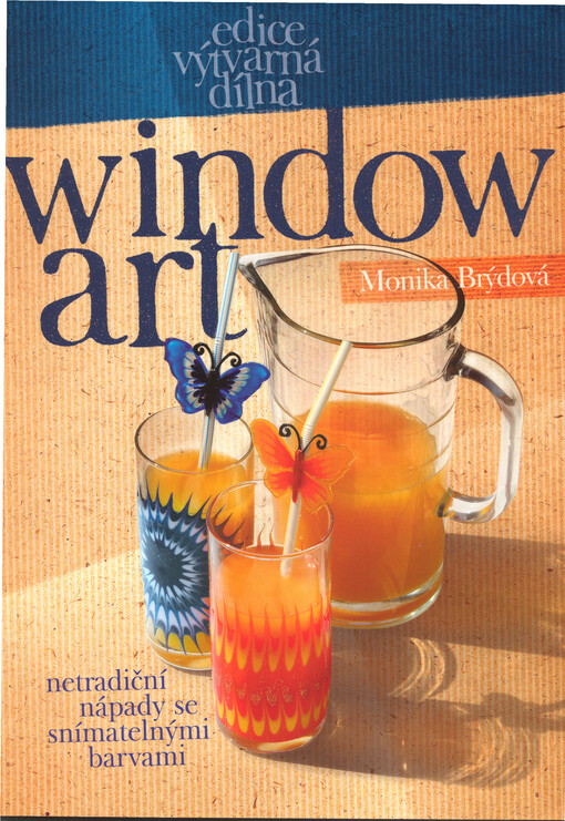 WindowArt : netradiční nápady se snímatelnými barvami