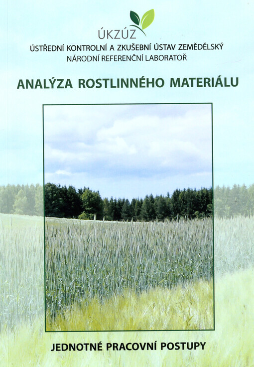 Analýza rostlinného materiálu :jednotné pracovní postupy